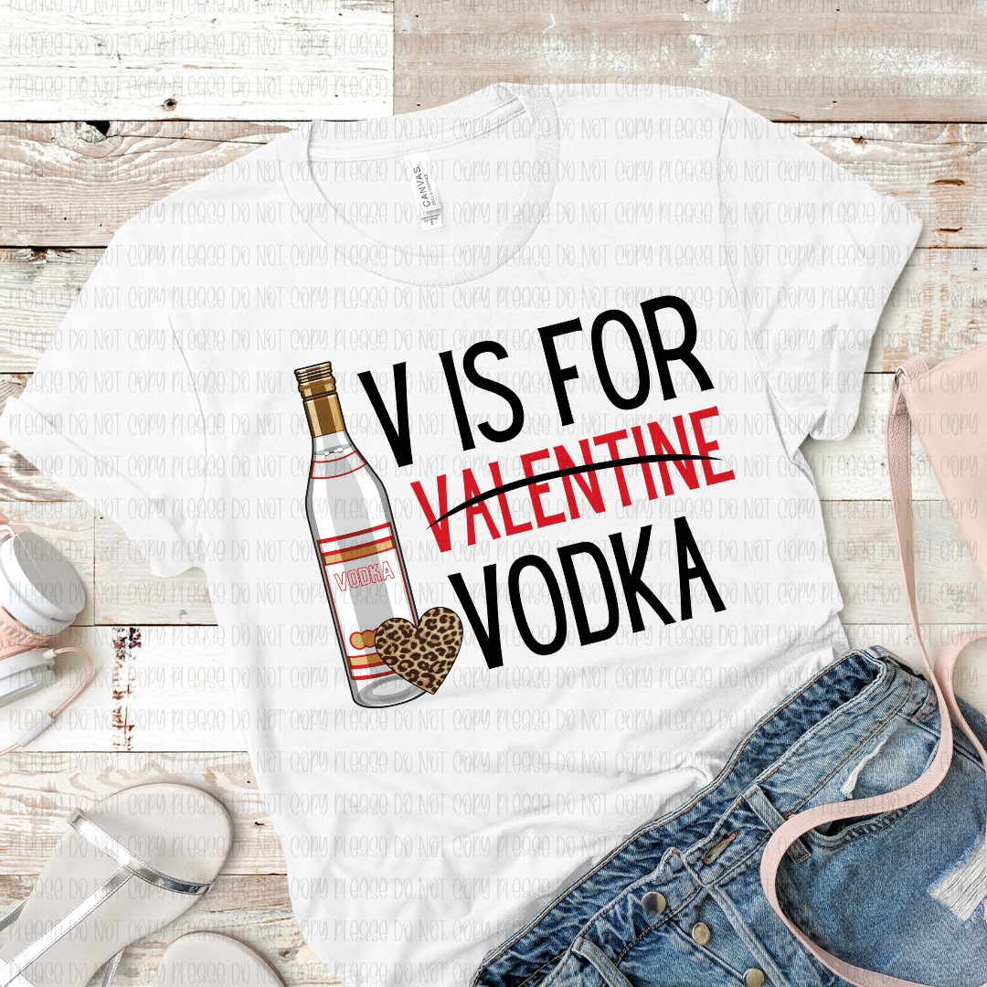 02-14 V Is For Vodka Completed Tee