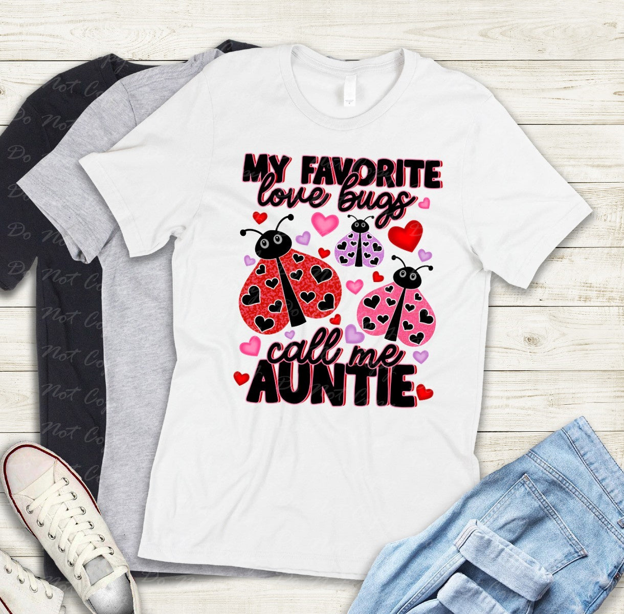 02-417 A My favorite Love Bugs call me Auntie tee