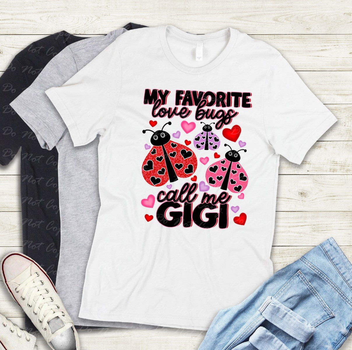 02-417 G My favorite Love Bugs call me Gigi tee