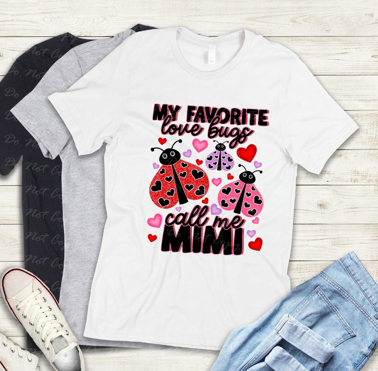 02-417 K My favorite Love Bugs call me Mimi tee