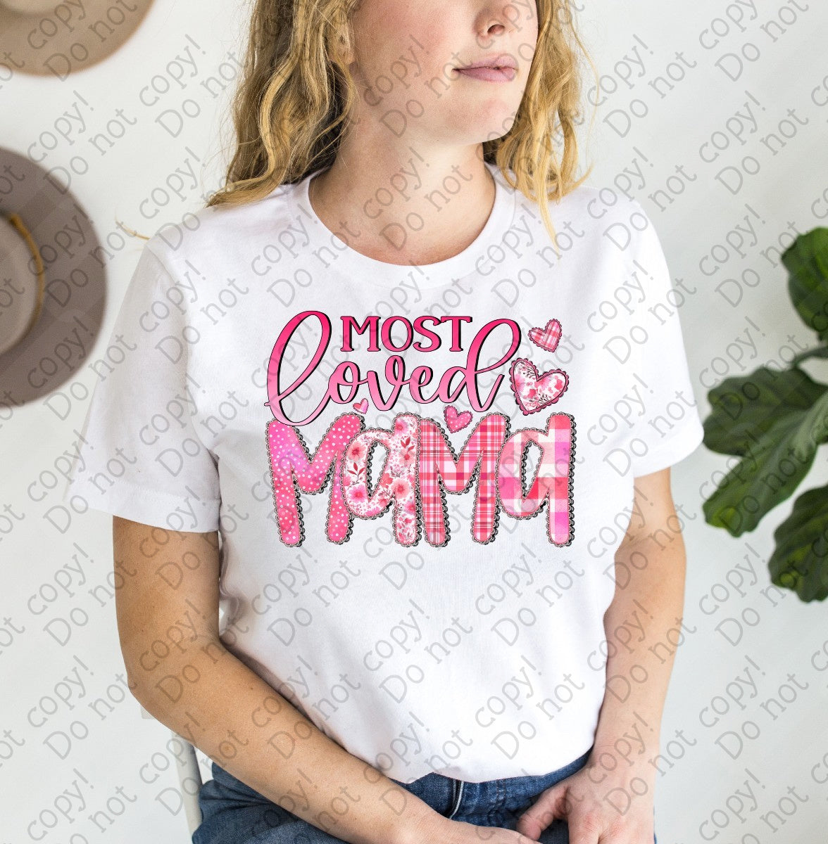 02-447 O Most Loved Mama tees