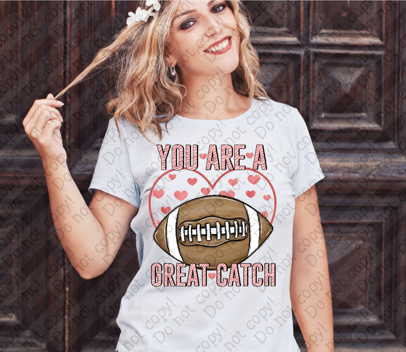 02-453 A You are a Great Catch - Football tees
