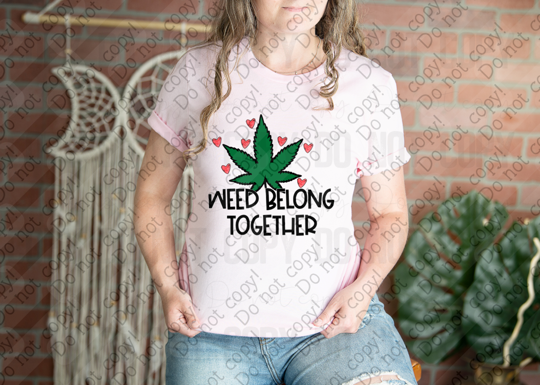 02-484 Weed Belong Together Tee