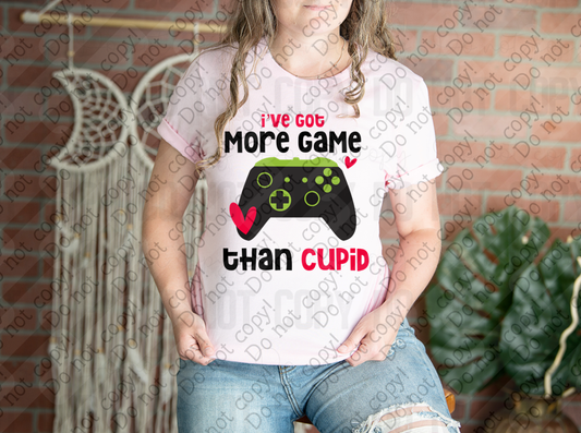 02-518 I've Got More Game Than Cupid tee