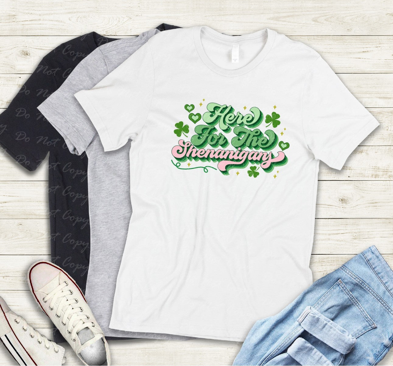 03-110 Here for the Shenanigans tee