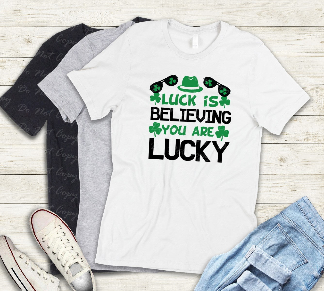 03-147 Luck is Believing you are Lucky tee