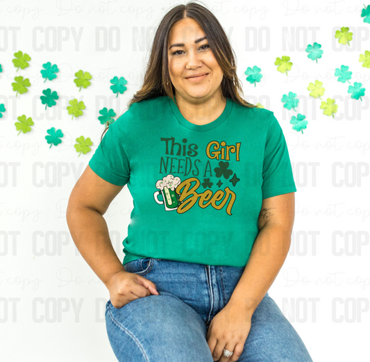 03-176 This Girl Needs A Beer tee