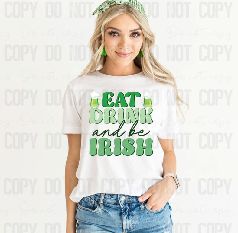 03-182 Eat Drink and Be Irish tee