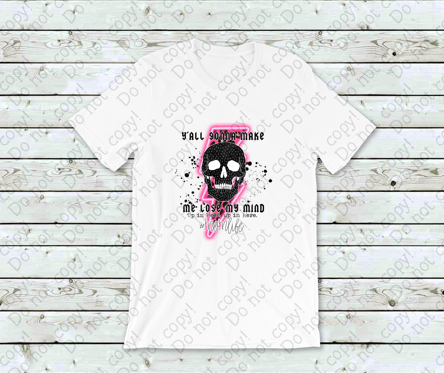 05-102 Lose My Mind Mom Life tee