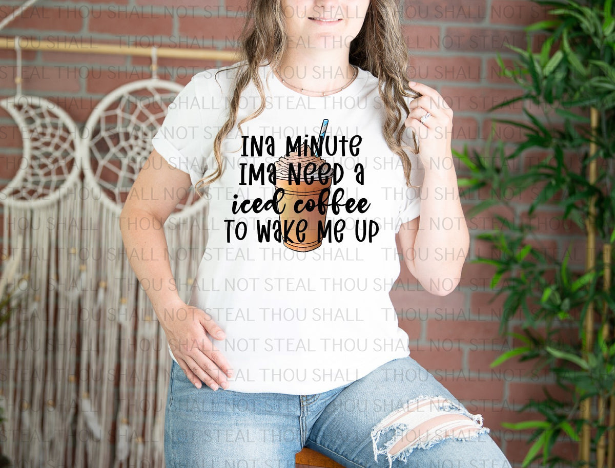05-126 Need An Iced Coffee to Wake Me Up tee