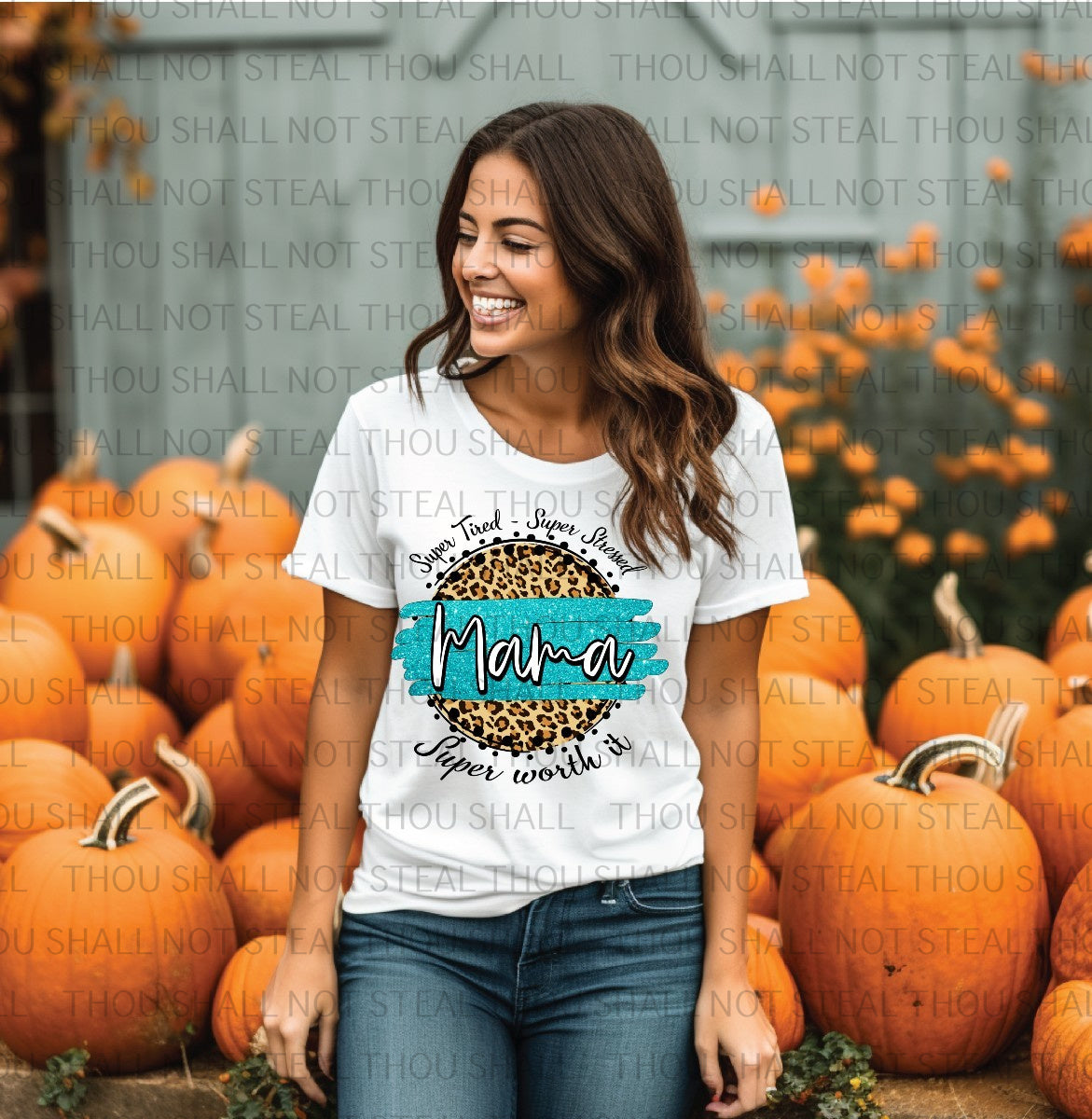 05-145 Super Tired Super Stressed Mama (Choose Color) Cheetah Print tee