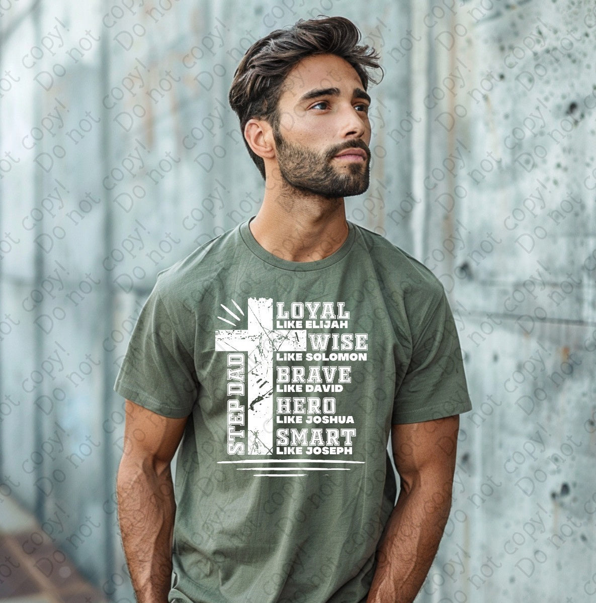 06-106 Step Dad Loyal Wise Brave tee