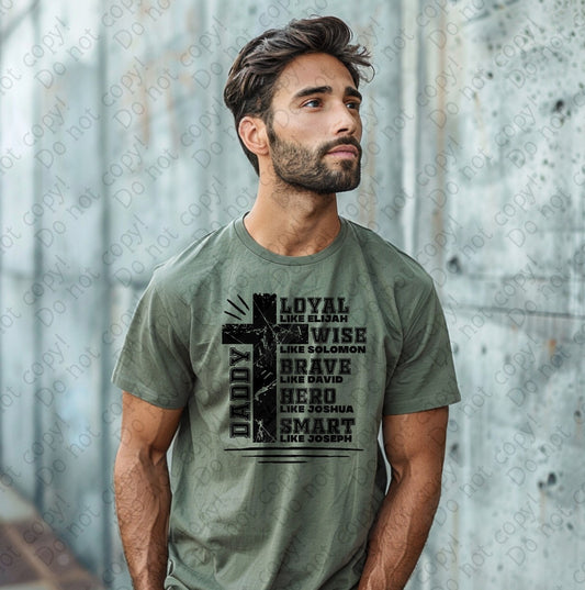 06-110 Daddy Loyal Wise Brave tee