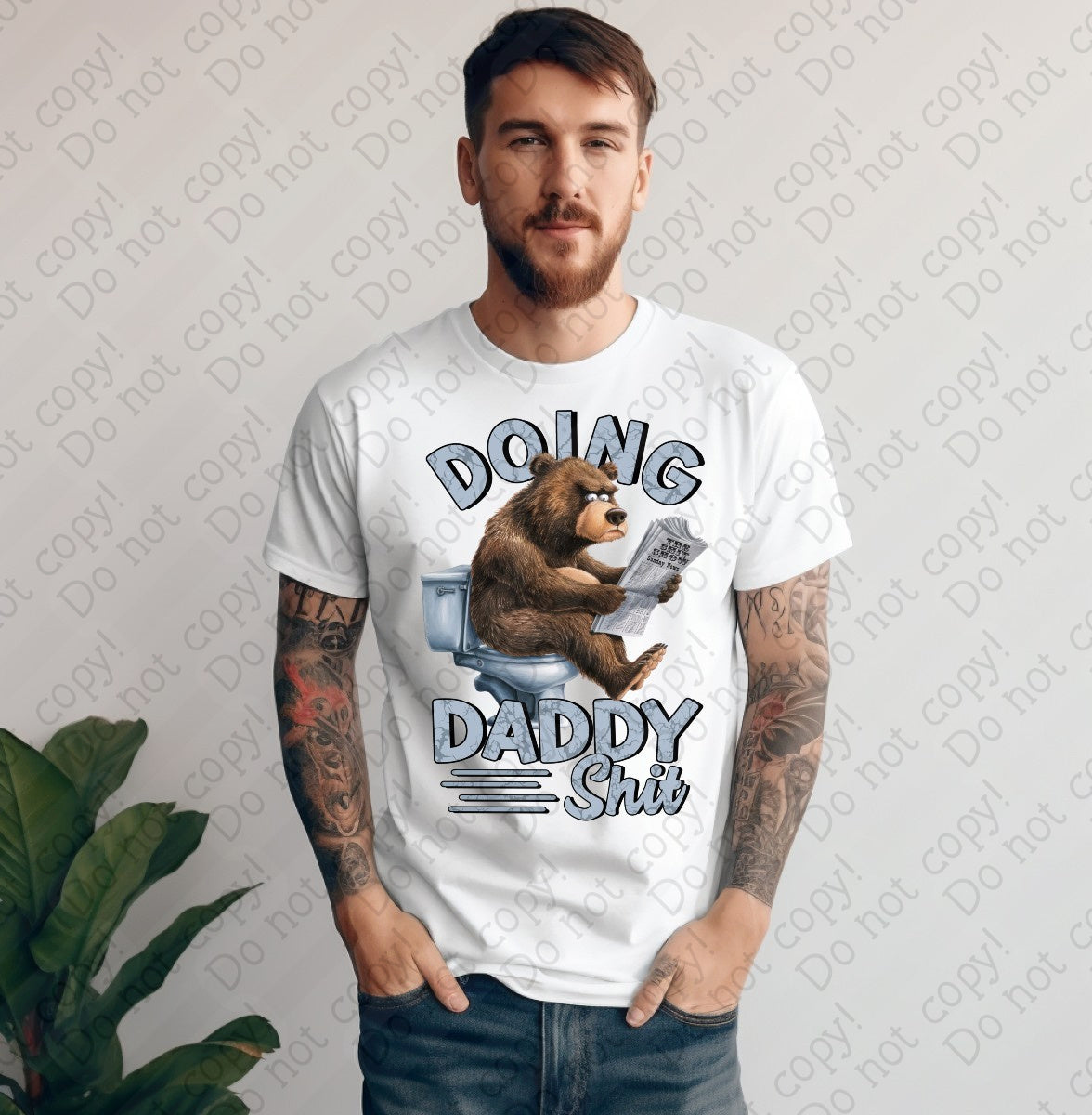06-128 Doing Daddy Shit tee
