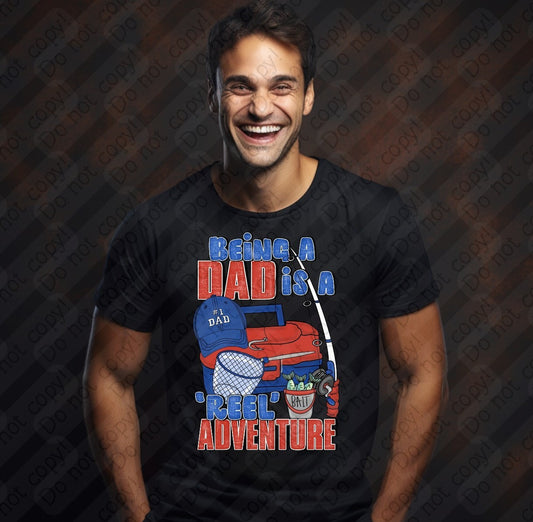 06-141 Being A Dad is a Reel Adventure tee