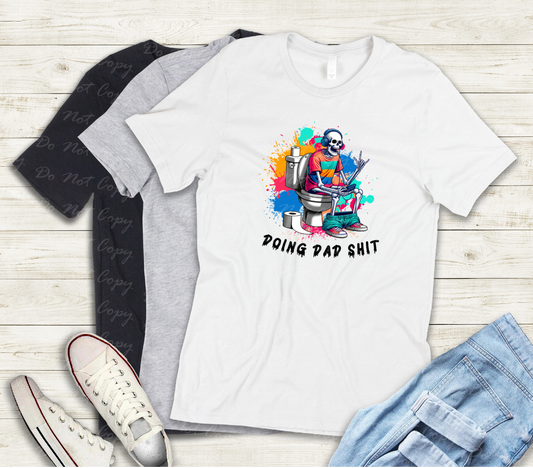 06-74 Doing Dad Shit tee