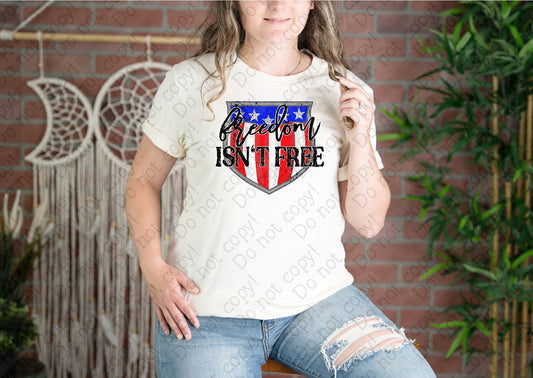 07-145 Freedom Isn't Free Red White and Blue Colored Tee