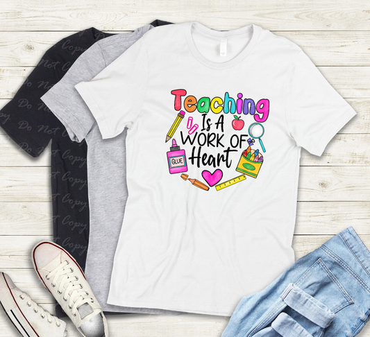 08-155 Teaching is a work of heart Tee