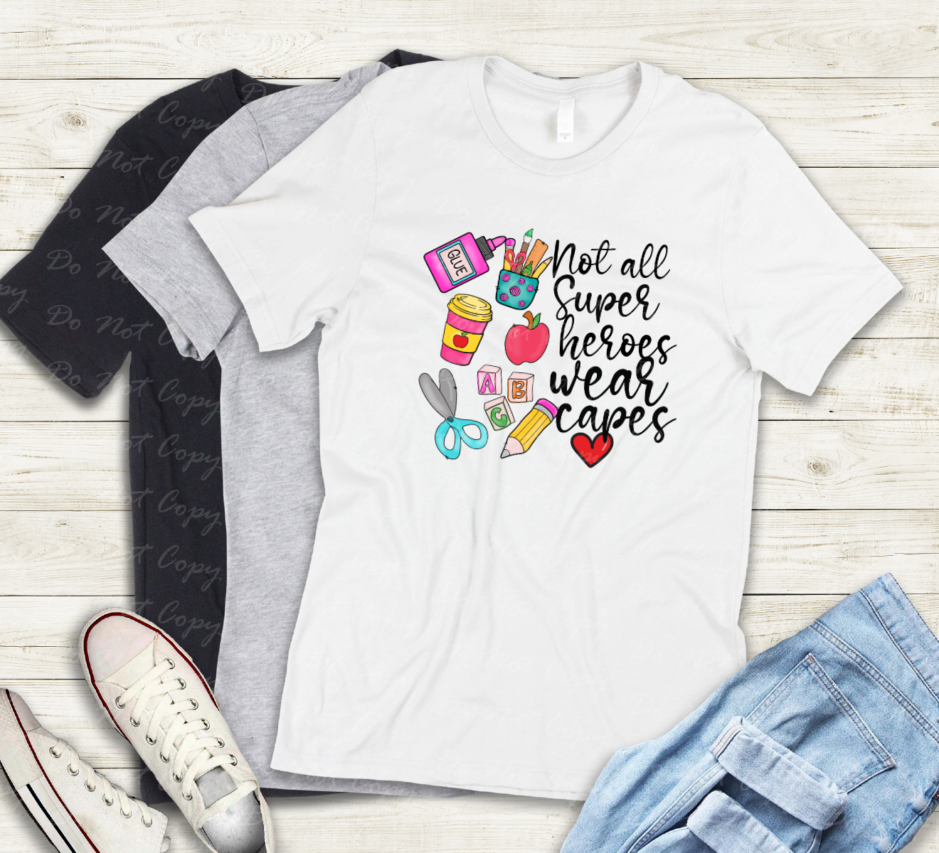08-156 Not all heros wear capes teacher tee