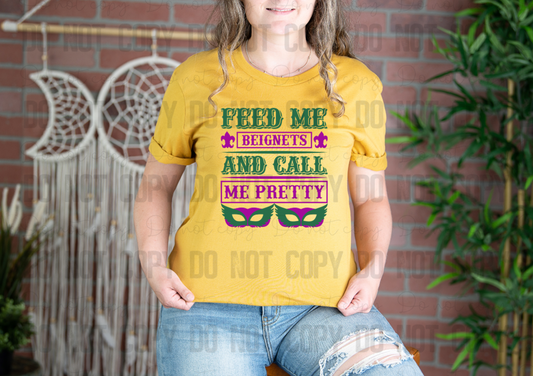 09-102 Feed me Beignets and Call Me Pretty tee