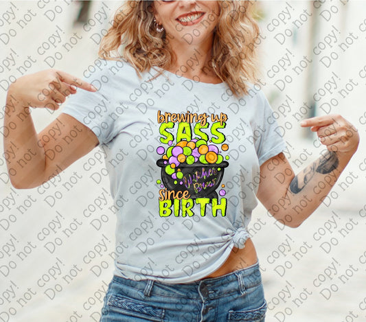 10-256 Brewing up Sass Since Birth tee