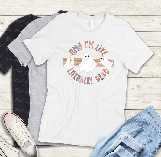 10-56 Like Literally Dead Tee