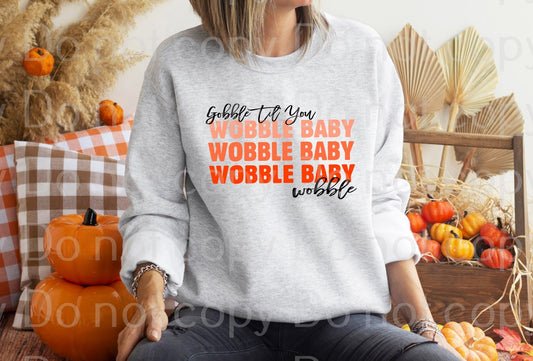 11-05 Gobble til you wobble baby Completed Tee