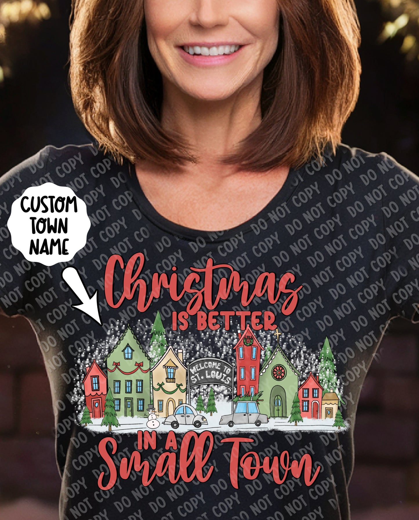 12-275 Customizable- Christmas is better in a small town Completed Tee