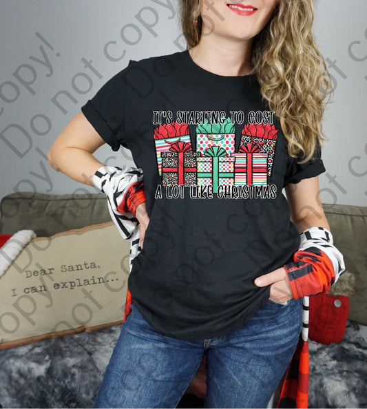 12-351 It's Starting to Cost a Lot Like Christmas tee