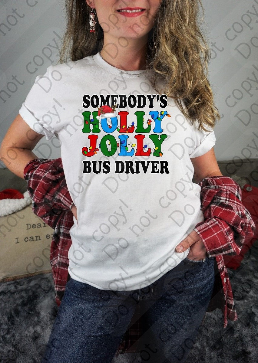 12-407 Somebody's Holly Jolly Bus Driver tee