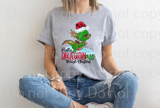 12-58 Really Dragon Ass Through Christmas Completed Tee