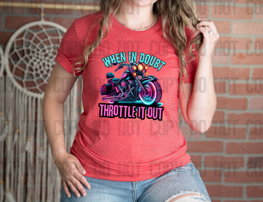 13-48 When In Doubt Throttle It Out Motorcycle Blue Pink Completed Tee