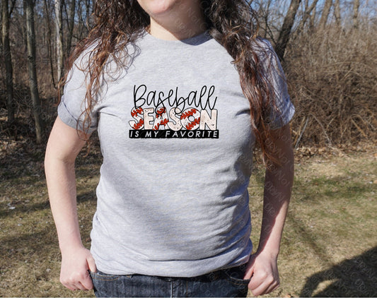 13-62 BASEBALL SEASON IS MY FAVORITE TEE