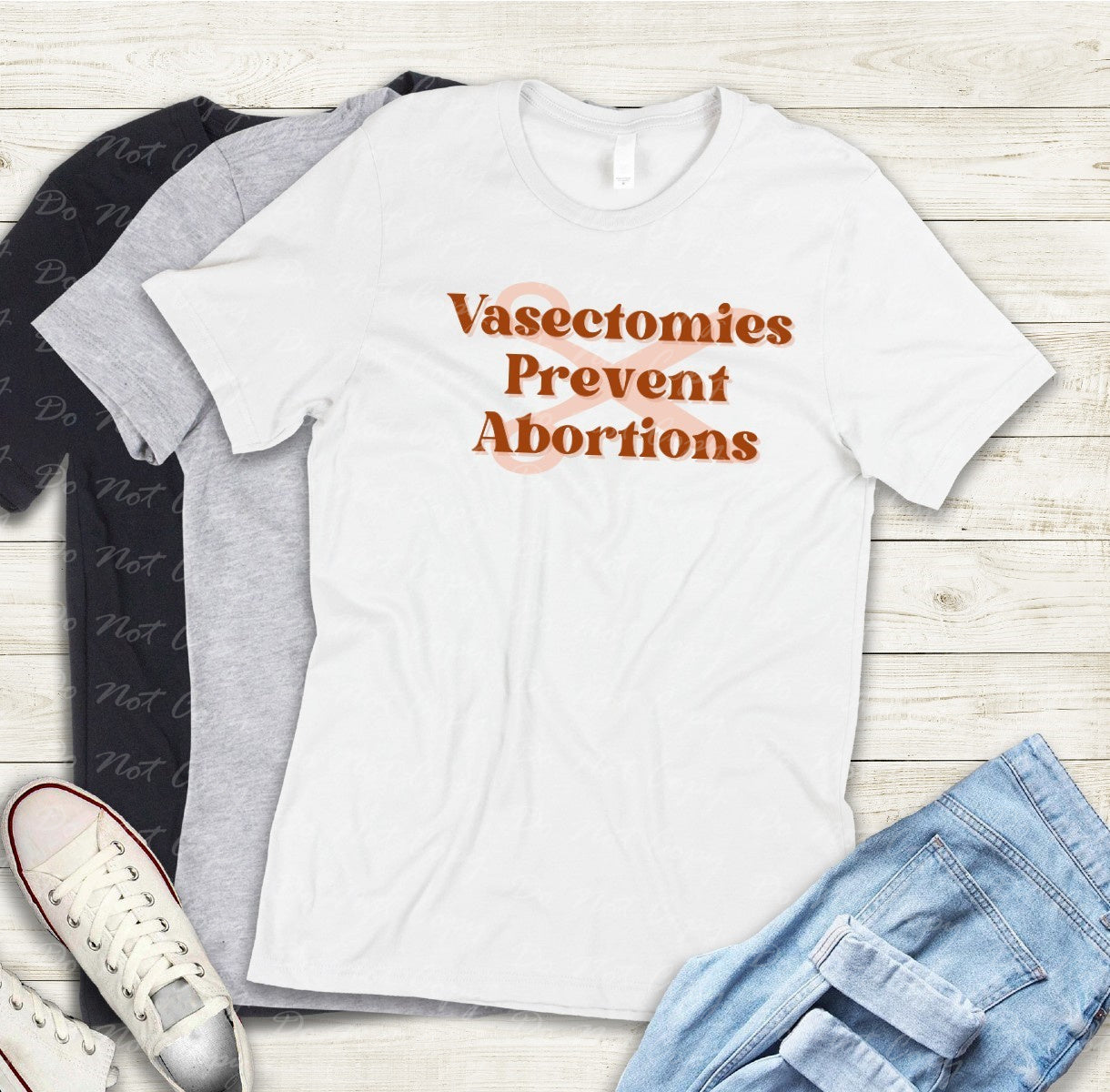 14-16 Vasectomies Prevent Abortions Tee