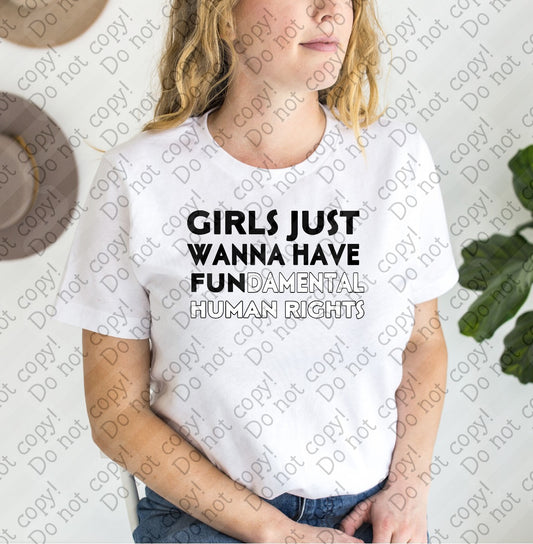 14-26 Girls Just Wanna Have Fundamental Human Rights - Black and White tee