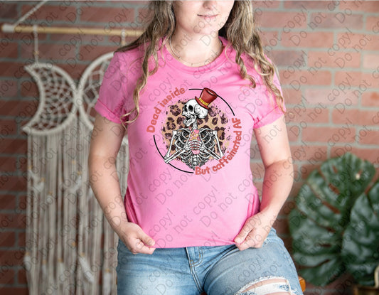 15-39 Dead inside but Caffeinated AF Tee