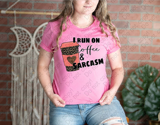 15-64 I Run on Coffee and Sarcasm Tee