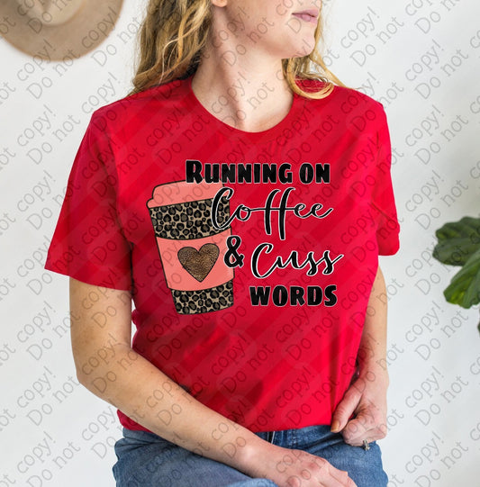 15-77 Running on Coffee and Cuss Words tee
