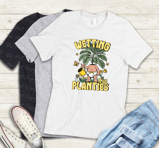 16-13 Wetting my Planties tee