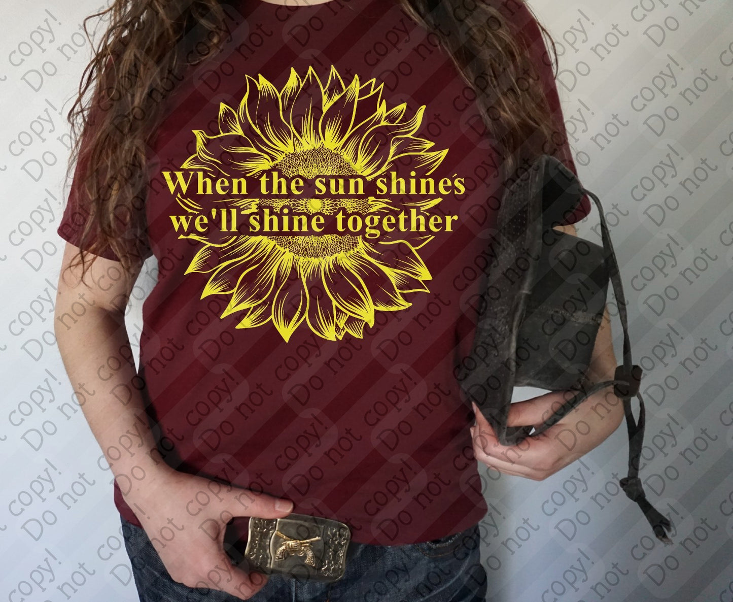 16-28 When the Sun Shines We'l Shine Together tee