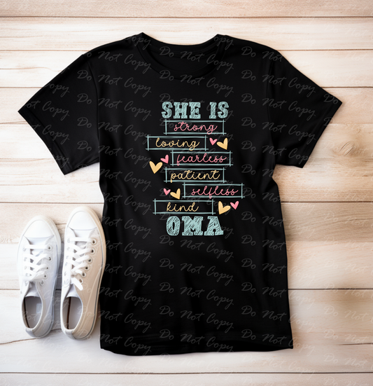 17-55 She Is Oma tee