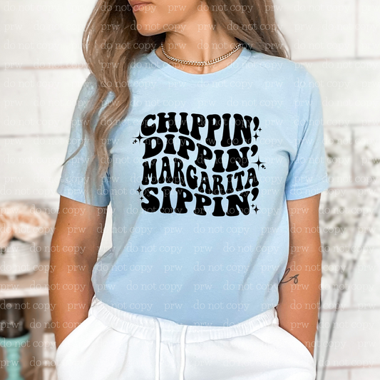 21-06 Chip Dippin Margarita Sippin Completed Tee