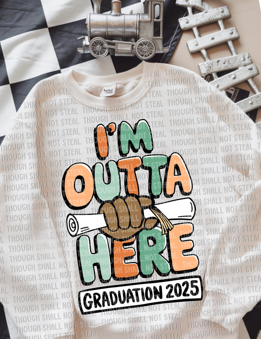 22-55 B Dark skin - Masculine- I'm Outta Here tee