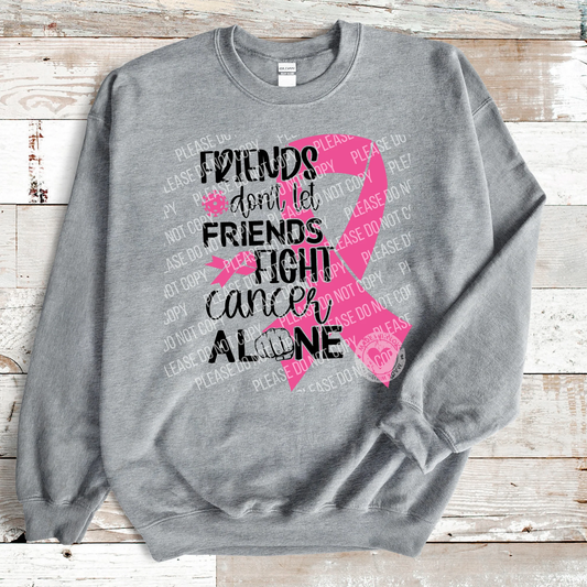 45-111 Friends Don't Let Friends Fight Cancer Alone Breast Cancer Awareness Completed Tee