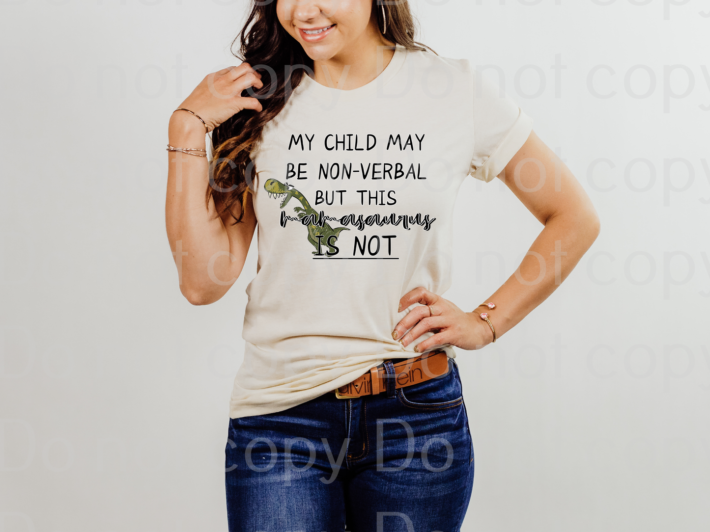 26-16 My Child May Be Non-Verbal But This Mamasaurus Is Not Completed Tee