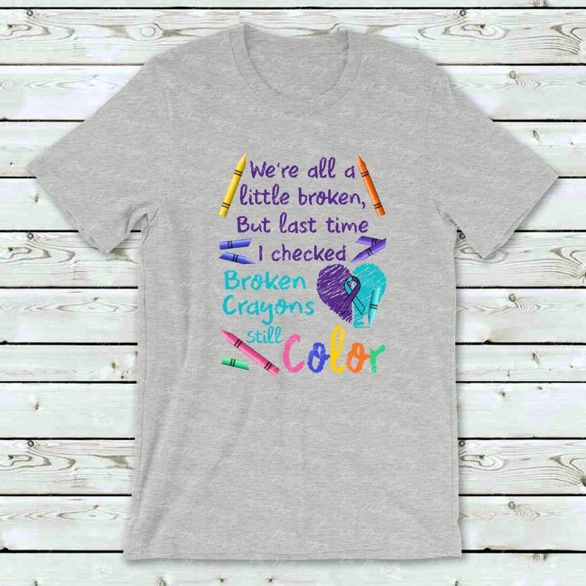 26-99 Broken Crayons Still Color Mental Health Awareness Tee