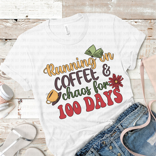 27-16 Coffee And Chaos 100 Days Completed Tee