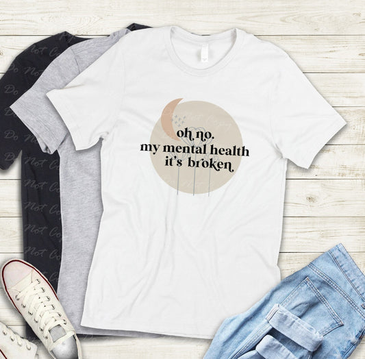 29-02 oh no my mental health Tee