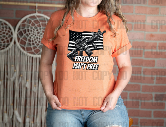 40-13 Freedom Isn't Free Completed Tee