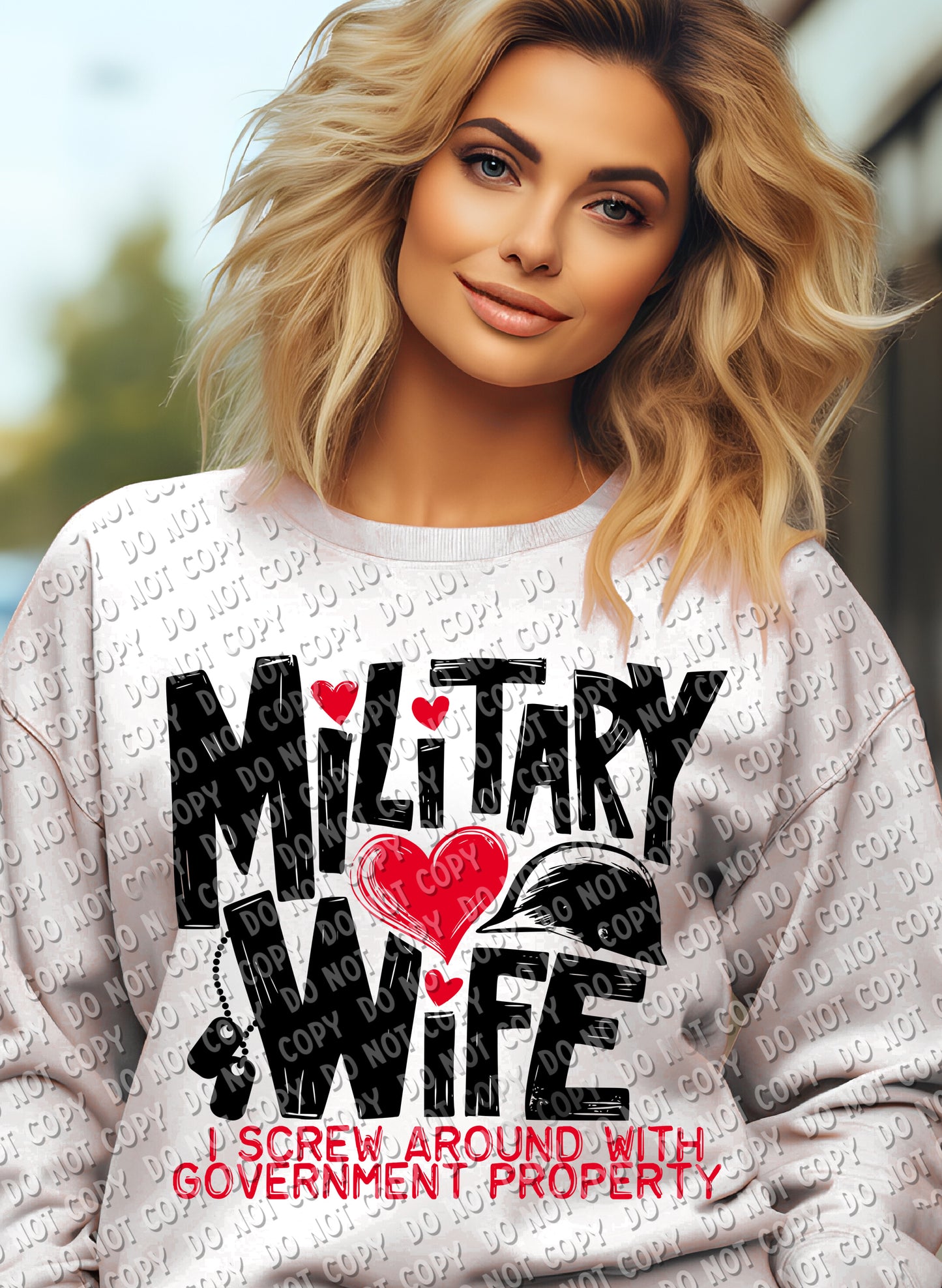 40-16 Military Wife - I screw around with Government Property Tee